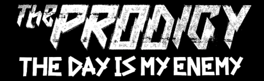 The Prodigy The Day is my enemy